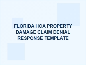 How to Respond to a Denied Florida Hoa Property Damage Claim