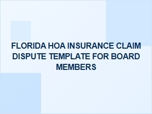 Florida Hoa Insurance Claim Dispute Guide for Board Members